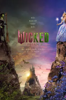 Wicked: Phần 2 (Wicked: For Good)