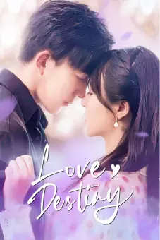 Yêu Em Là Định Mệnh (Love Destiny)