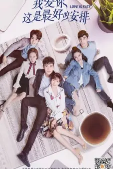 Yêu Em Là Sự Sắp Đặt Tuyệt Vời Nhất (Love Is Fate)