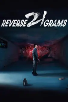 Lật Ngược 21 Gam (Reverse 21 Grams)