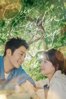 Những Ngày Vàng Son (Our Golden Days)