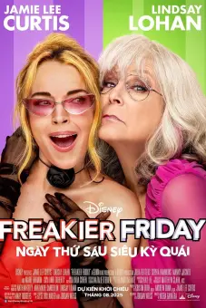 Ngày Thứ Sáu Siêu Kỳ Quái (Freakier Friday)