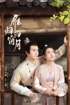 Nhạn Quy Tây Song Nguyệt (Time Flies and You Are Here)