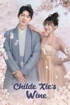 Tạ công tử chi tửu (Childe Xie's Wine)