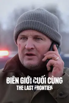 Biên Giới Cuối Cùng (The Last Frontier)