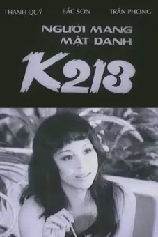Người Mang Mật Danh K213 (Under The Code Name K213)