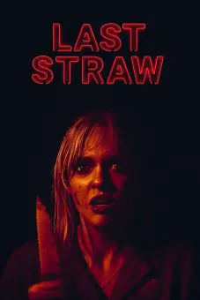 Rơm cuối cùng (Last Straw)