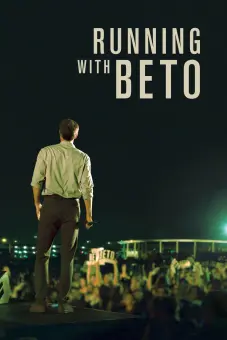 Tranh Cử Cùng Beto (Running with Beto)