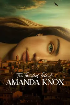 Uẩn Khúc của Amanda Knox (The Twisted Tale of Amanda Knox)