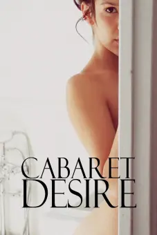 Vũ Điệu Dục Vọng (Cabaret Desire)