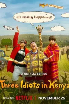 Ba Gã Ngốc Ở Kenya (Three Idiots in Kenya)