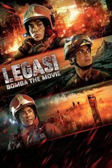 Di Sản Lính Cứu Hỏa (Legasi: Bomba the Movie)