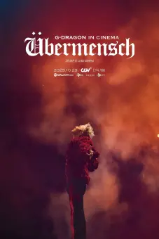 G-Dragon trong rạp chiếu phim [Übermancy] (G-DRAGON IN CINEMA [Übermensch])