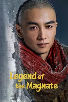 Người Làm Ăn Lớn (Legend of the Magnate)