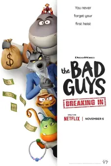 Những kẻ xấu xa: Đột nhập (The Bad Guys: Breaking In)