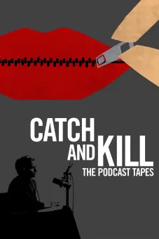 Tóm Và Diệt: Các Đoạn Phát Thanh (Catch and Kill: The Podcast Tapes)