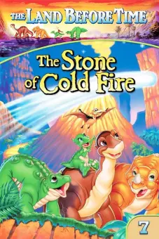 Vùng Đất Thời Tiền Sử 7: Hòn Đá Thiên Thạch (The Land Before Time VII: The Stone of Cold Fire)