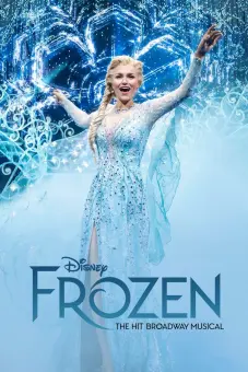 Frozen: Vở Nhạc Kịch Broadway Ăn Khách (Frozen: The Hit Broadway Musical)