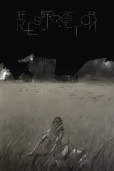 Thời Đại Cuồng Dã (Resurrection)