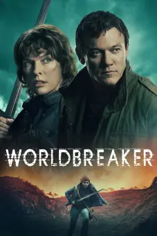 Kẻ phá thế giới (Worldbreaker)