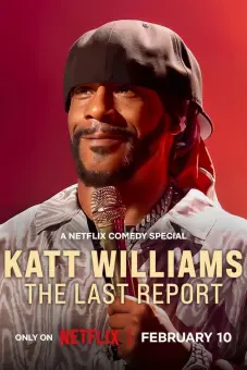 Katt Williams: Báo Cáo Cuối Cùng (Katt Williams: The Last Report)