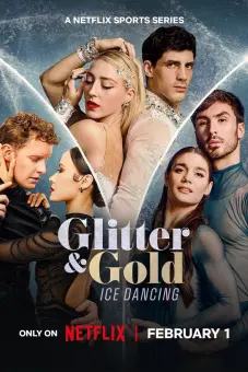 Vàng Kim Và Lấp Lánh: Khiêu Vũ Trên Băng (Glitter & Gold: Ice Dancing)