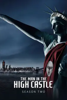 Thế Giới Của Phát Xít (Phần 2) (The Man in the High Castle (Season 2))