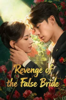 Cô Dâu Giả Báo Thù (Revenge of the False Bride)