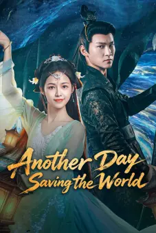 Hôm Nay Cũng Đang Giải Cứu Thế Giới (Another Day Saving the World)