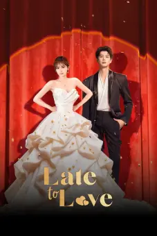 Cưới Rồi Mới Động Lòng (Late to Love)