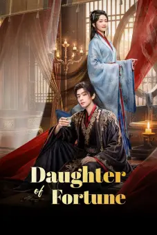 Gả Vào Nhà Quyền Quý (Daughter of Fortune)