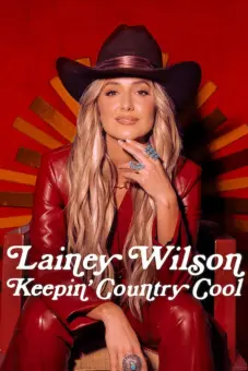 Lainey Wilson: Linh hồn nhạc đồng quê (Lainey Wilson: Keepin' Country Cool)