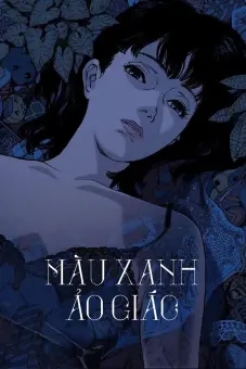 Màu Xanh Ảo Giác (Perfect Blue)