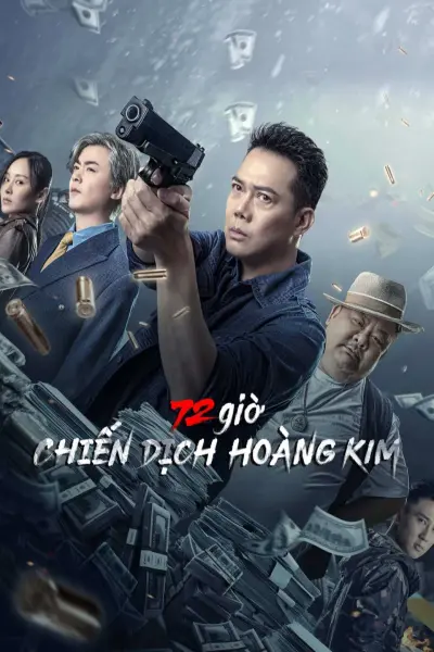 72 giờ: Chiến Dịch Hoàng Kim (72 hour golden operation)