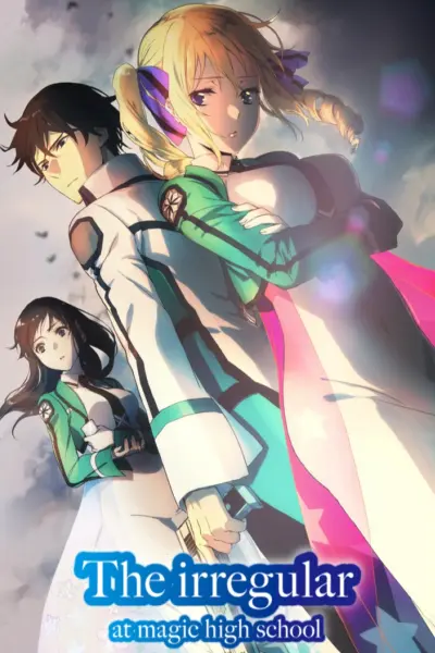Bất thường tại trường phép thuật (Phần 1) (The Irregular at Magic High School (Season 1))