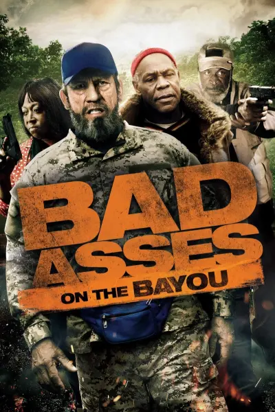 Bố đời trong thị trấn BAYOU (Bad Asses on the Bayou)