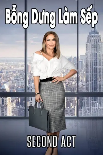 Bỗng Dưng Làm Sếp (Second Act)