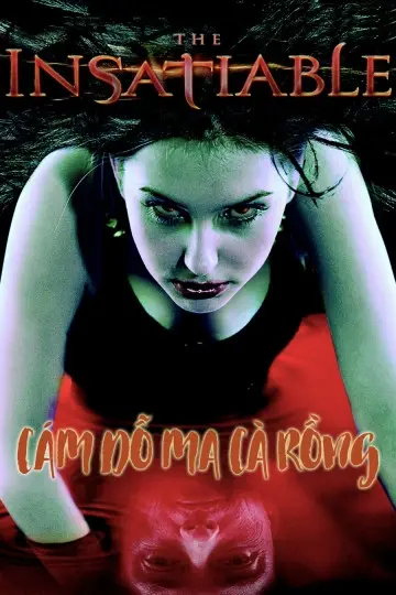 Cám Dỗ Ma Cà Rồng (The Insatiable)