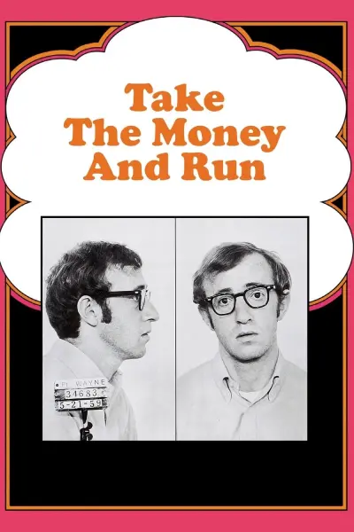 Cầm Tiền Và Chạy (Take the Money and Run)