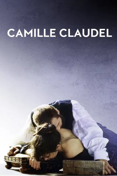 Camille: Cuộc Đời Và Số Phận (Camille Claudel)
