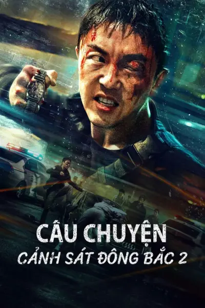 Câu Chuyện Cảnh Sát Đông Bắc 2 (Fight Against Evil 2)