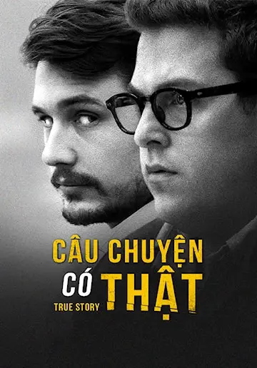 Câu Chuyện Có Thật (True Story)
