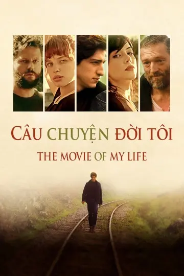 Câu Chuyện Đời Tôi (The Movie of My Life)