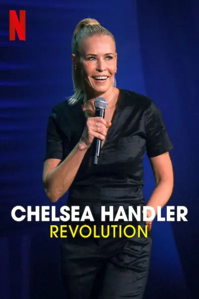 Chelsea Handler: Cuộc cách mạng (Chelsea Handler: Revolution)