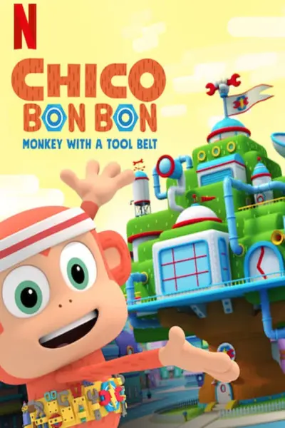Chico Bon Bon: Chú khỉ và thắt lưng đồ nghề (Phần 3) (Chico Bon Bon: Monkey with a Tool Belt (Season 3))