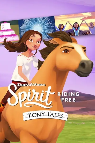 Chú ngựa Spirit Tự do rong ruổi Câu chuyện về chú ngựa Spirit (Phần 2) (Spirit Riding Free: Pony Tales (Season 2))