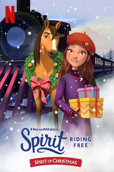 Chú ngựa Spirit - Tự do rong ruổi: Giáng sinh cùng Spirit (Spirit Riding Free: Spirit of Christmas)