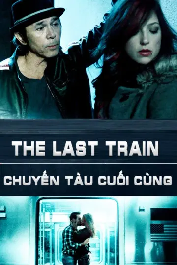 Chuyến Tàu Cuối Cùng (The Last Train)