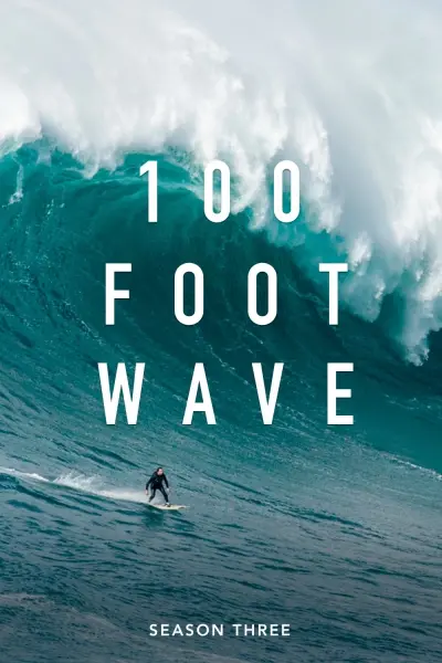 Cơn Sóng Lừng 30 Mét (Phần 3) (100 Foot Wave (Season 3))
