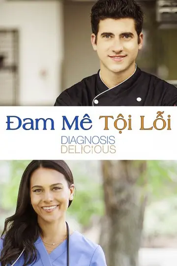 Đam Mê Tội Lỗi (Diagnosis Delicious)